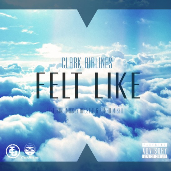 clark airlines ft mikkey halsted & nomad misfit - felt like