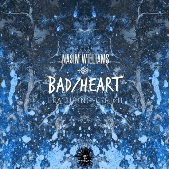 Nasim x C Rich x Aush, 'Bad Heart'