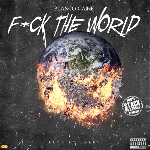 FXCK.THE.WORLD.ARTWORK..BLANCO.CAINE.000