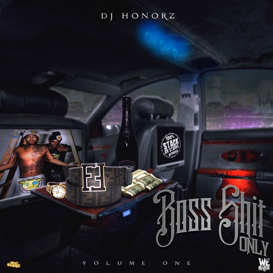 BOSS SHIT ONLY -  DJ HONORZ