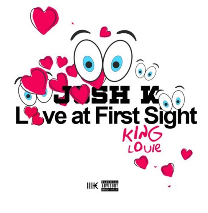 Josh K King Louie Love at first sight