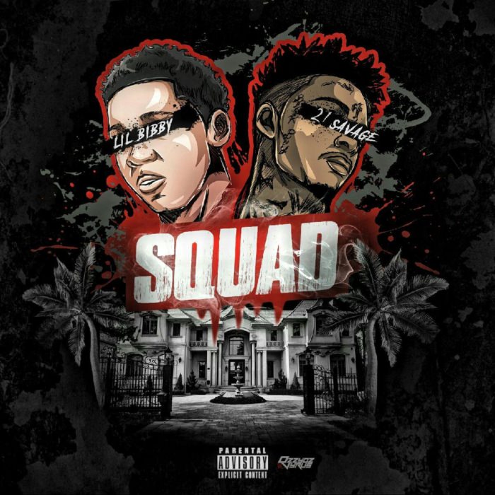 lil-bibby-21-savage-squad